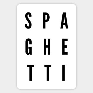 sPAGHETTI Magnet